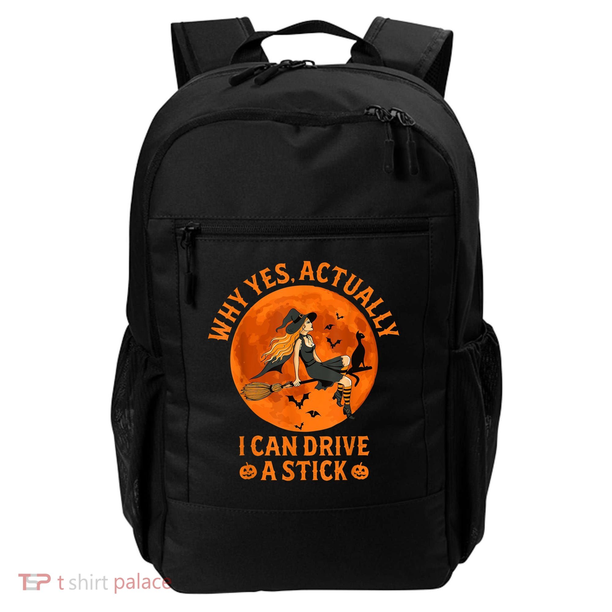 Why Yes Actually I Can Drive A Stick Funny Witch Costume Backpack
