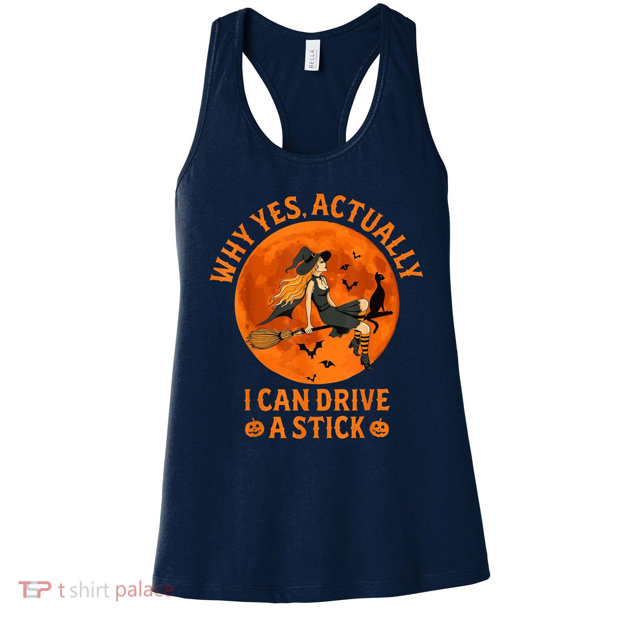 Why Yes Actually I Can Drive A Stick Funny Witch Costume Women's Tank Top