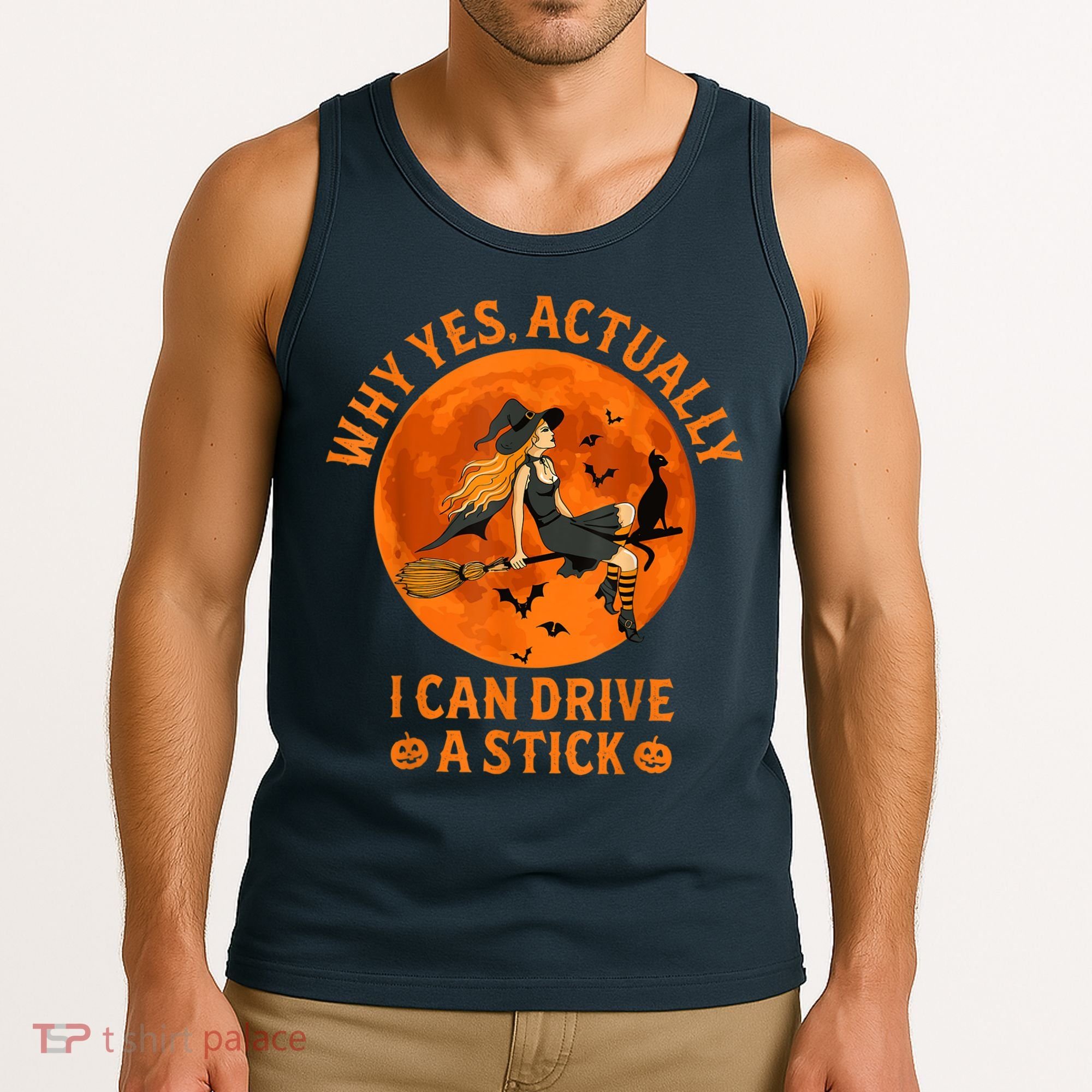 Why Yes Actually I Can Drive A Stick Funny Witch Costume Tank Top