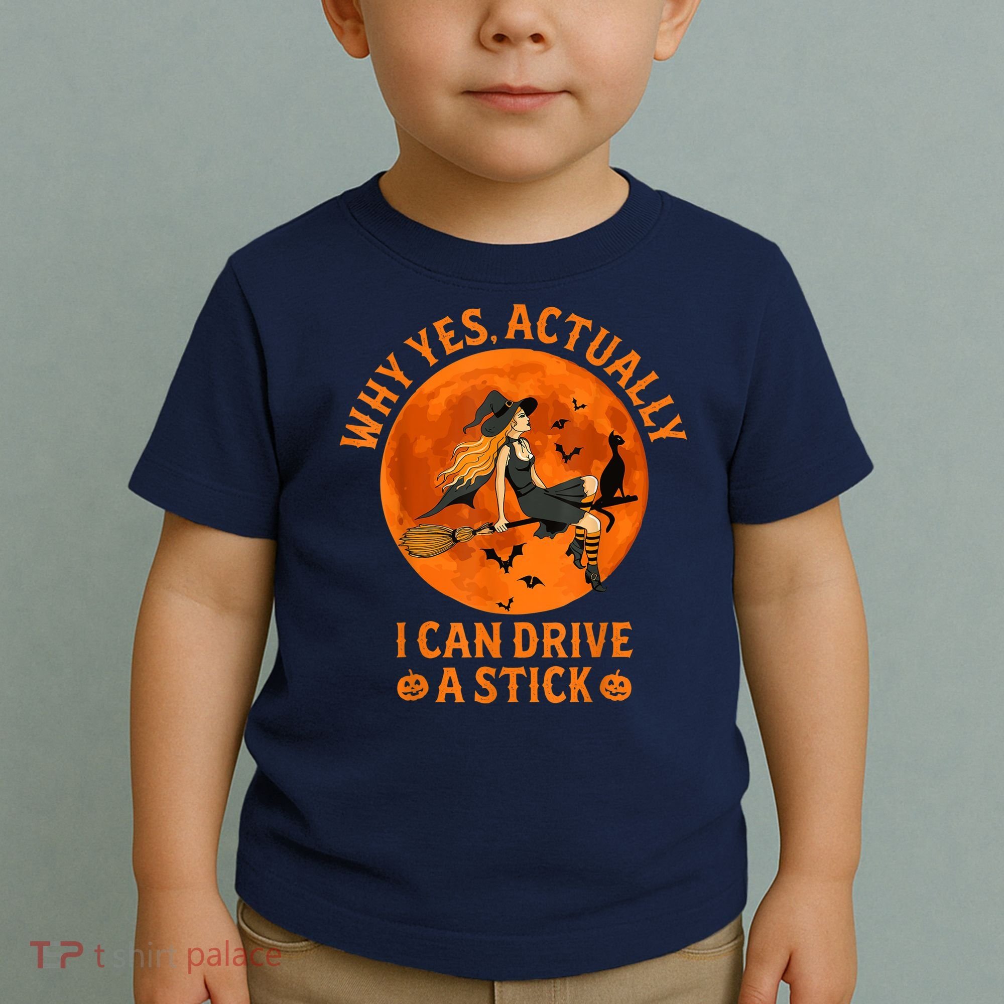 Why Yes Actually I Can Drive A Stick Funny Witch Costume Toddler T-Shirt