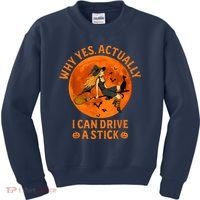 Why Yes Actually I Can Drive A Stick Funny Witch Costume Kids Sweatshirt thumb 0