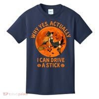 Why Yes Actually I Can Drive A Stick Funny Witch Costume Kids T-Shirt thumb 0