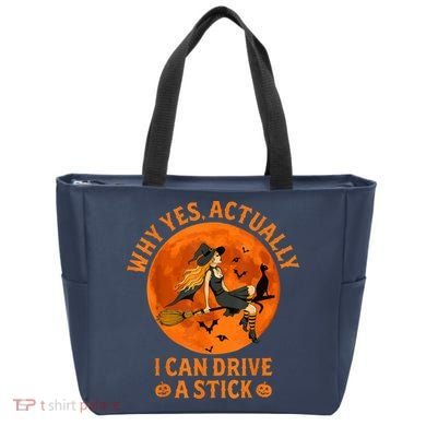 Why Yes Actually I Can Drive A Stick Funny Witch Costume Tote Bag