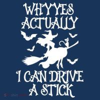 Why Yes Actually I Can Drive A Stick, Funny Halloween Witches Graphic Sayings Long Sleeve Shirt thumb 2