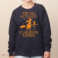 Why Yes Actually I Can Drive A Stick Halloween Witch & Cat Women's Sweatshirt thumb 0