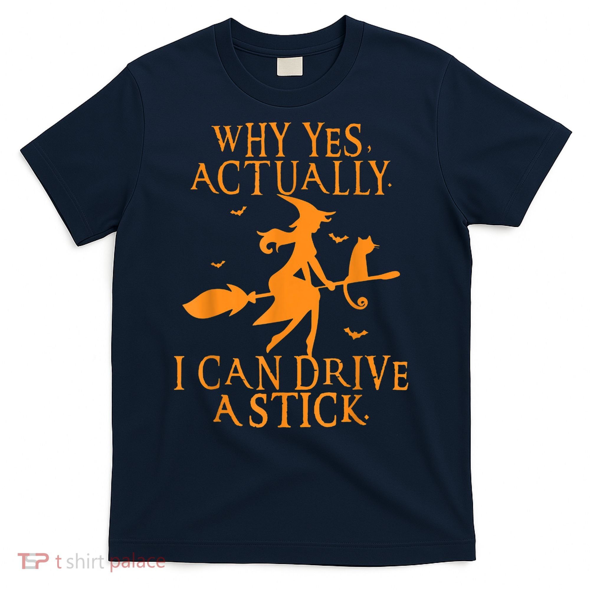 Why Yes Actually I Can Drive A Stick Halloween Witch & Cat T-Shirt