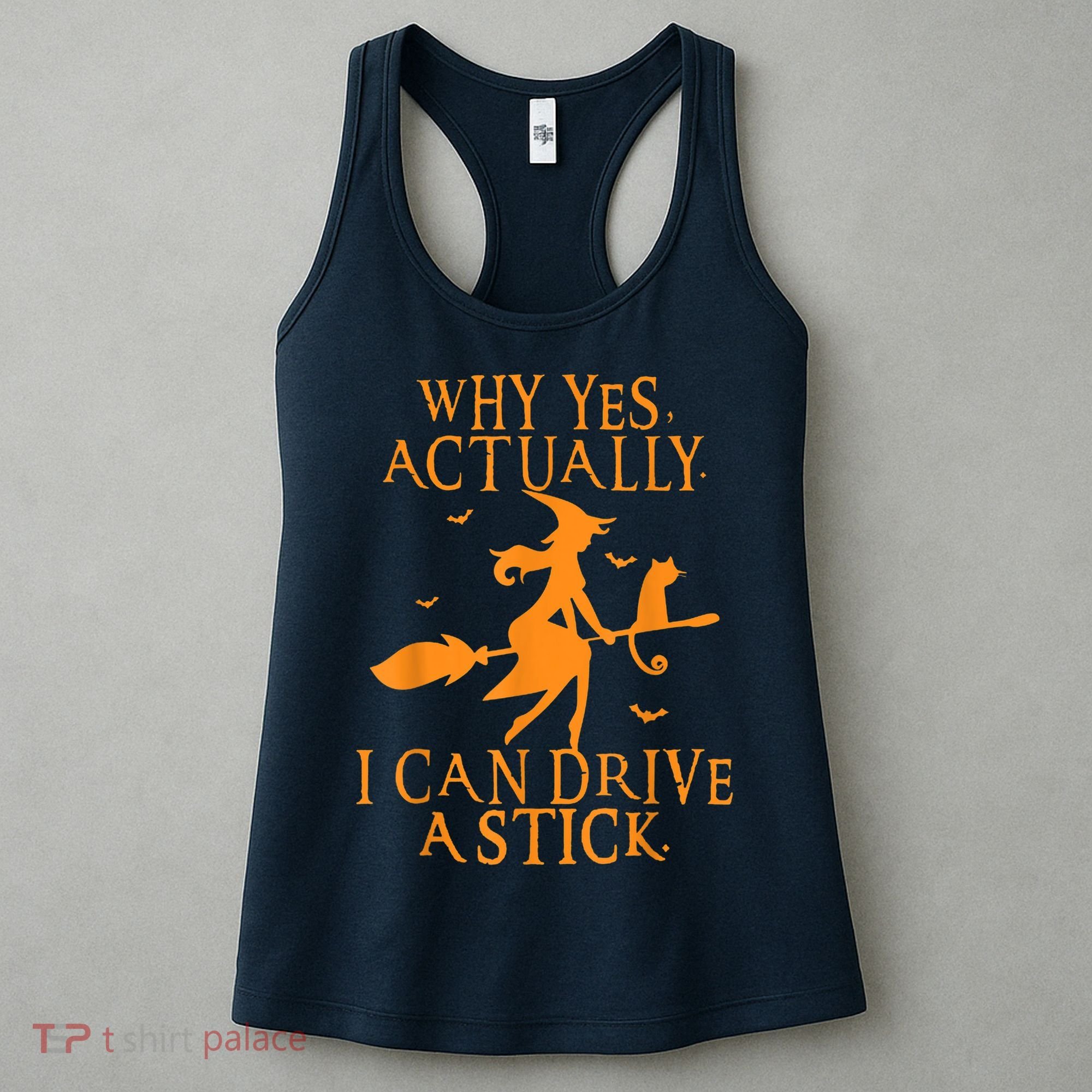 Why Yes Actually I Can Drive A Stick Halloween Witch & Cat Women's Tank Top