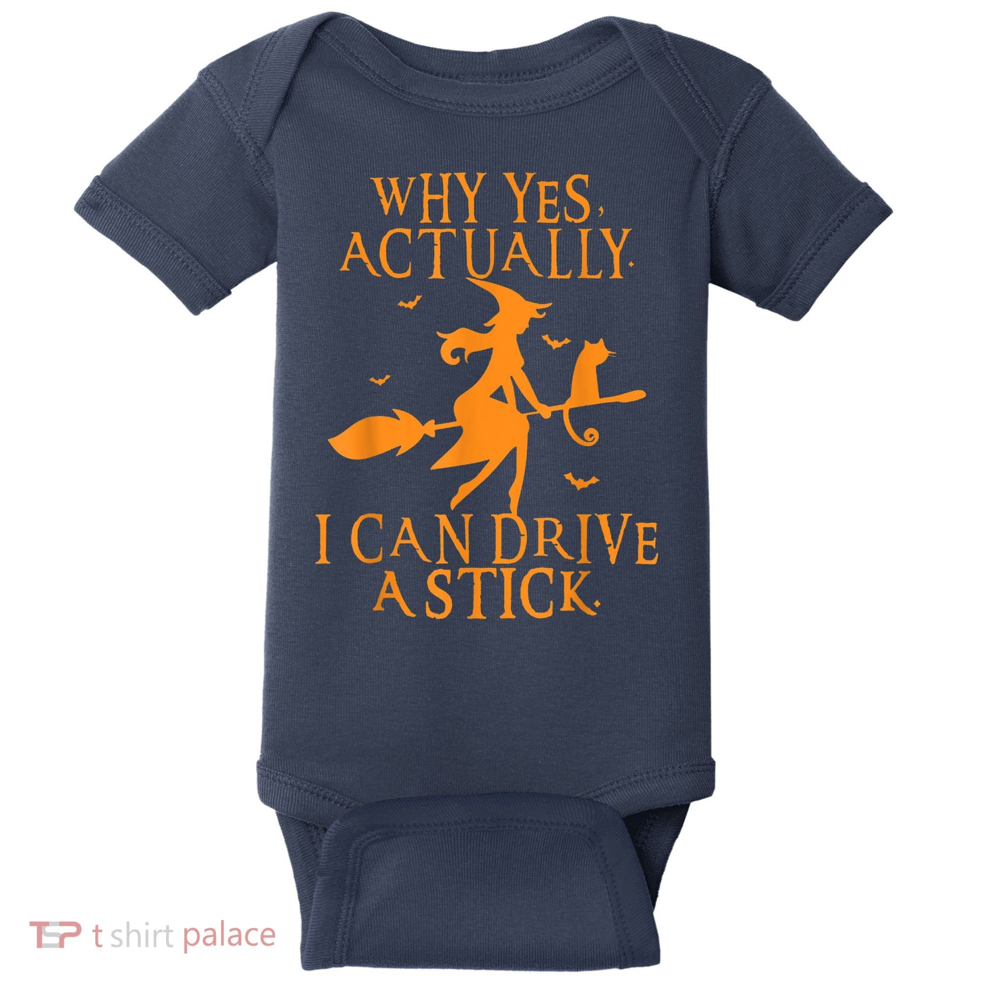 Why Yes Actually I Can Drive A Stick Halloween Witch & Cat Baby Bodysuit