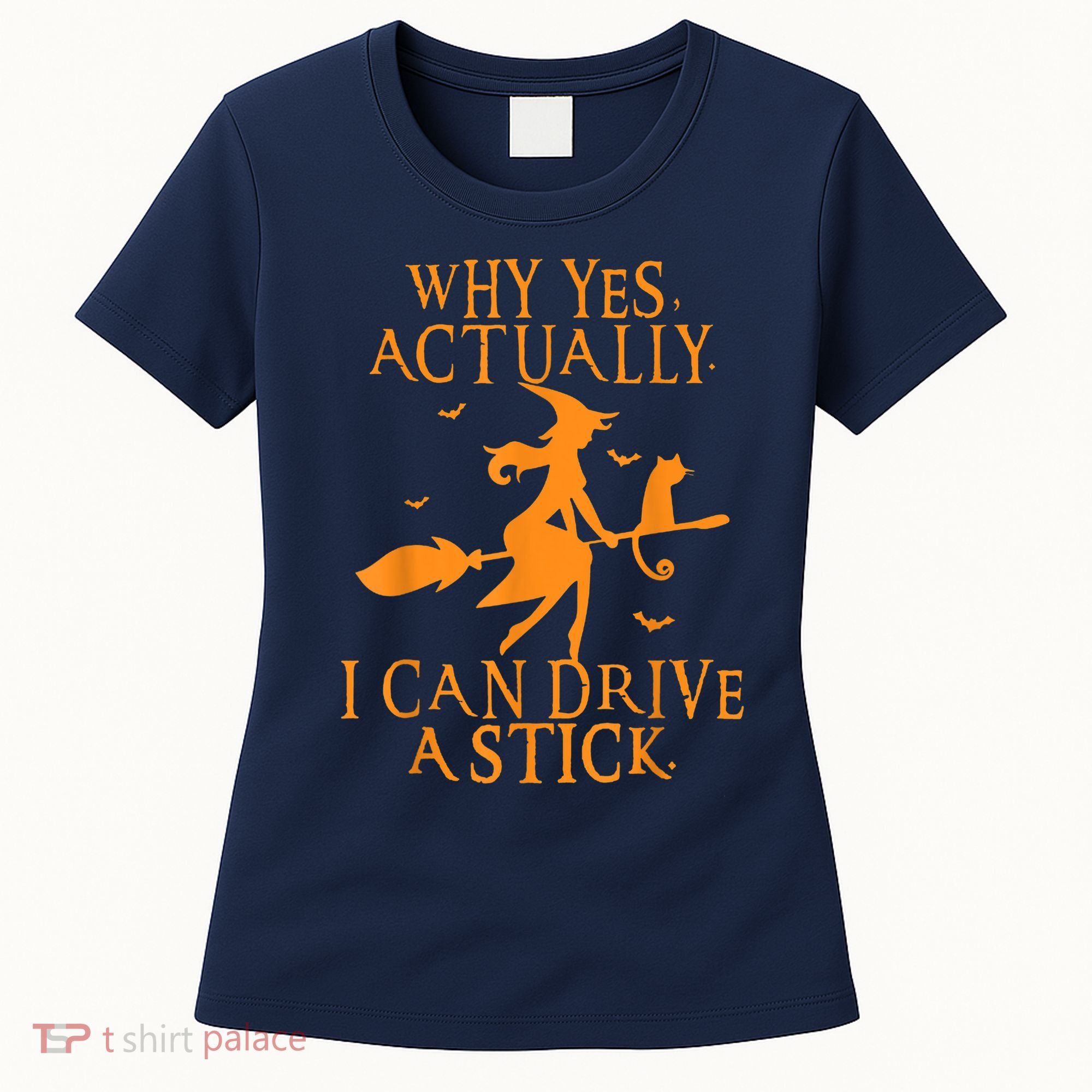 Why Yes Actually I Can Drive A Stick Halloween Witch & Cat Women's T-Shirt