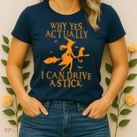 Why Yes Actually I Can Drive A Stick Halloween Witch & Cat Women's T-Shirt thumb 2