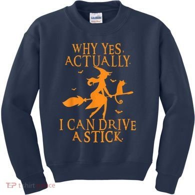 Why Yes Actually I Can Drive A Stick Halloween Witch & Cat Kids Sweatshirt