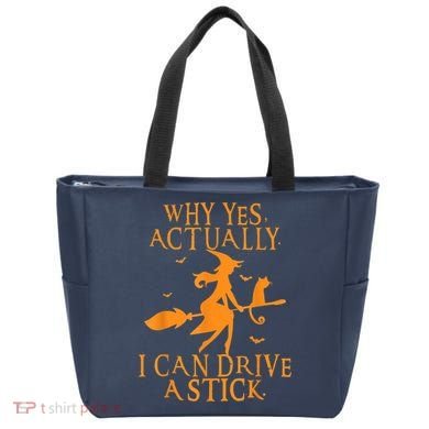 Why Yes Actually I Can Drive A Stick Halloween Witch & Cat Tote Bag
