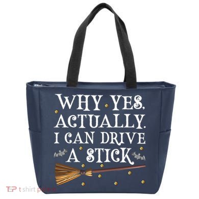 Why Yes Actually I Can Drive A Stick Shirt Halloween Witch Design Tote Bag