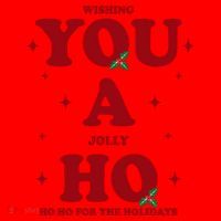 Wishing You A Jolly Ho Ho Ho For The Holidays Santa Hat thumb 1