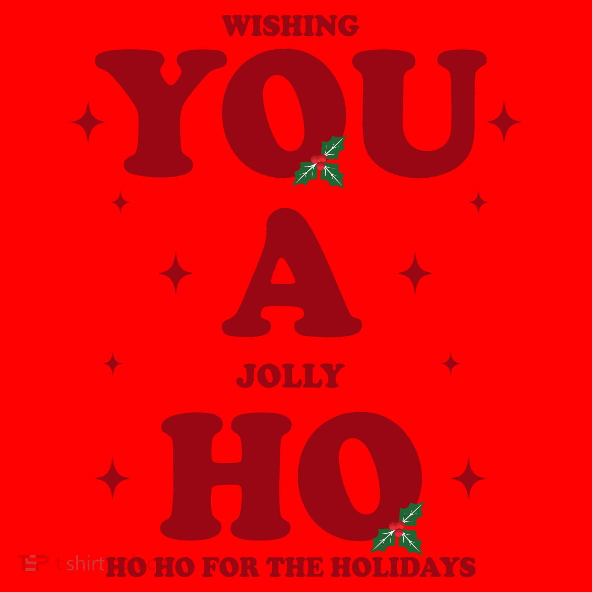 Wishing You A Jolly Ho Ho Ho For The Holidays Santa Hat