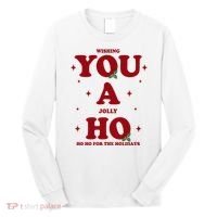 Wishing You A Jolly Ho Ho Ho For The Holidays Long Sleeve Shirt thumb 0