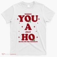 Wishing You A Jolly Ho Ho Ho For The Holidays T-Shirt thumb 0