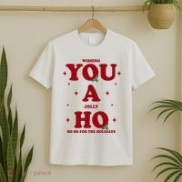 Wishing You A Jolly Ho Ho Ho For The Holidays T-Shirt thumb 2