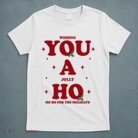 Wishing You A Jolly Ho Ho Ho For The Holidays T-Shirt thumb 5