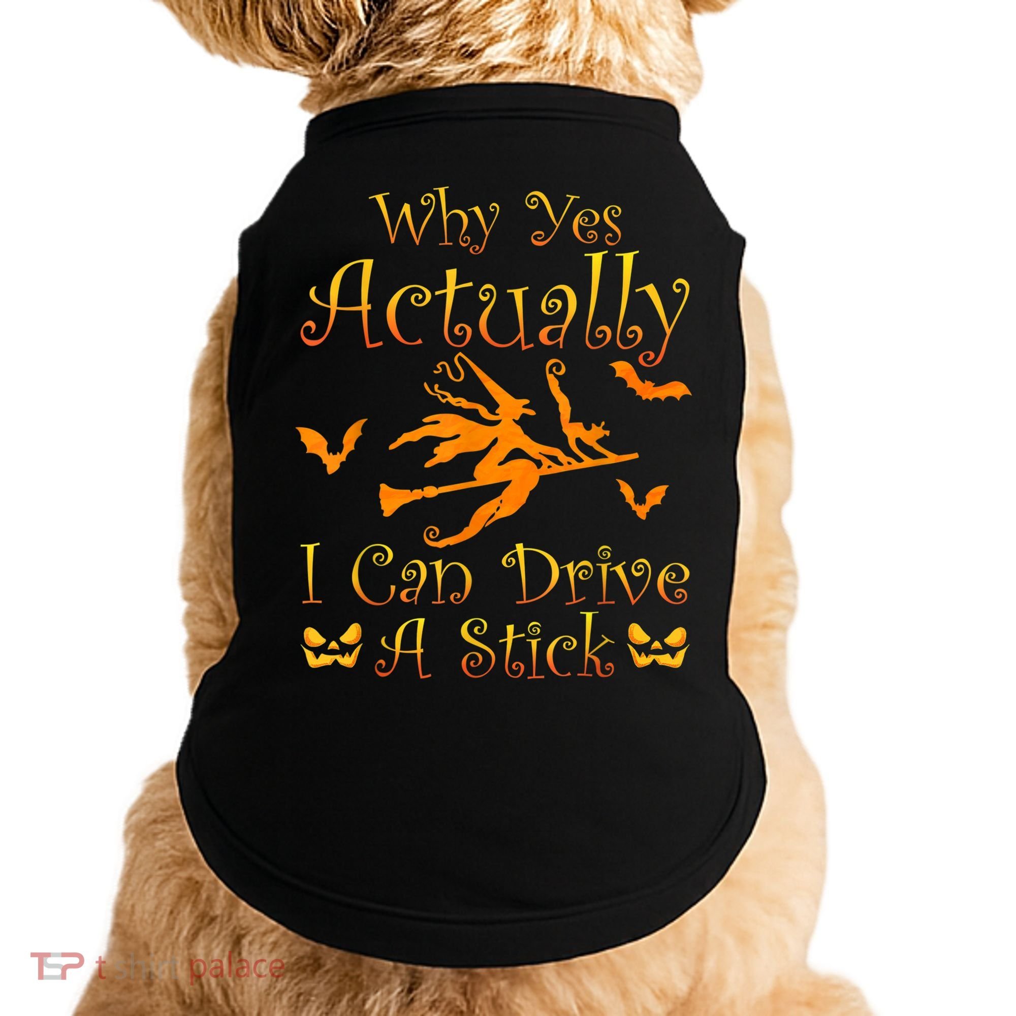 Why Yes Actually I Can Drive A Stick Funny Witch Costume Doggie Tank