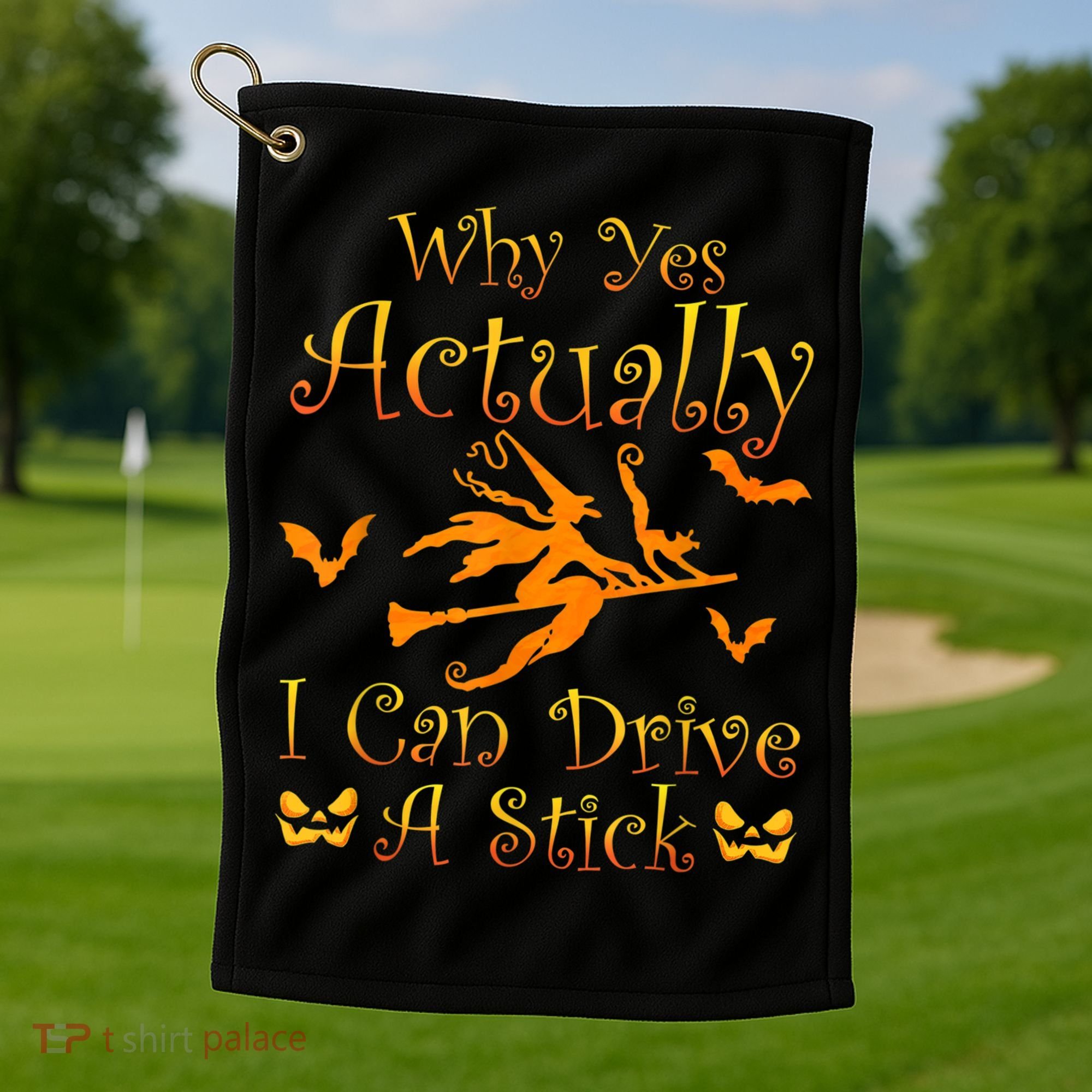 Why Yes Actually I Can Drive A Stick Funny Witch Costume Golf Towel