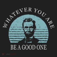 Whatever You Are A Good One Abraham Lincoln Hat thumb 2