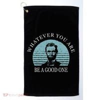 Whatever You Are A Good One Abraham Lincoln Golf Towel thumb 0