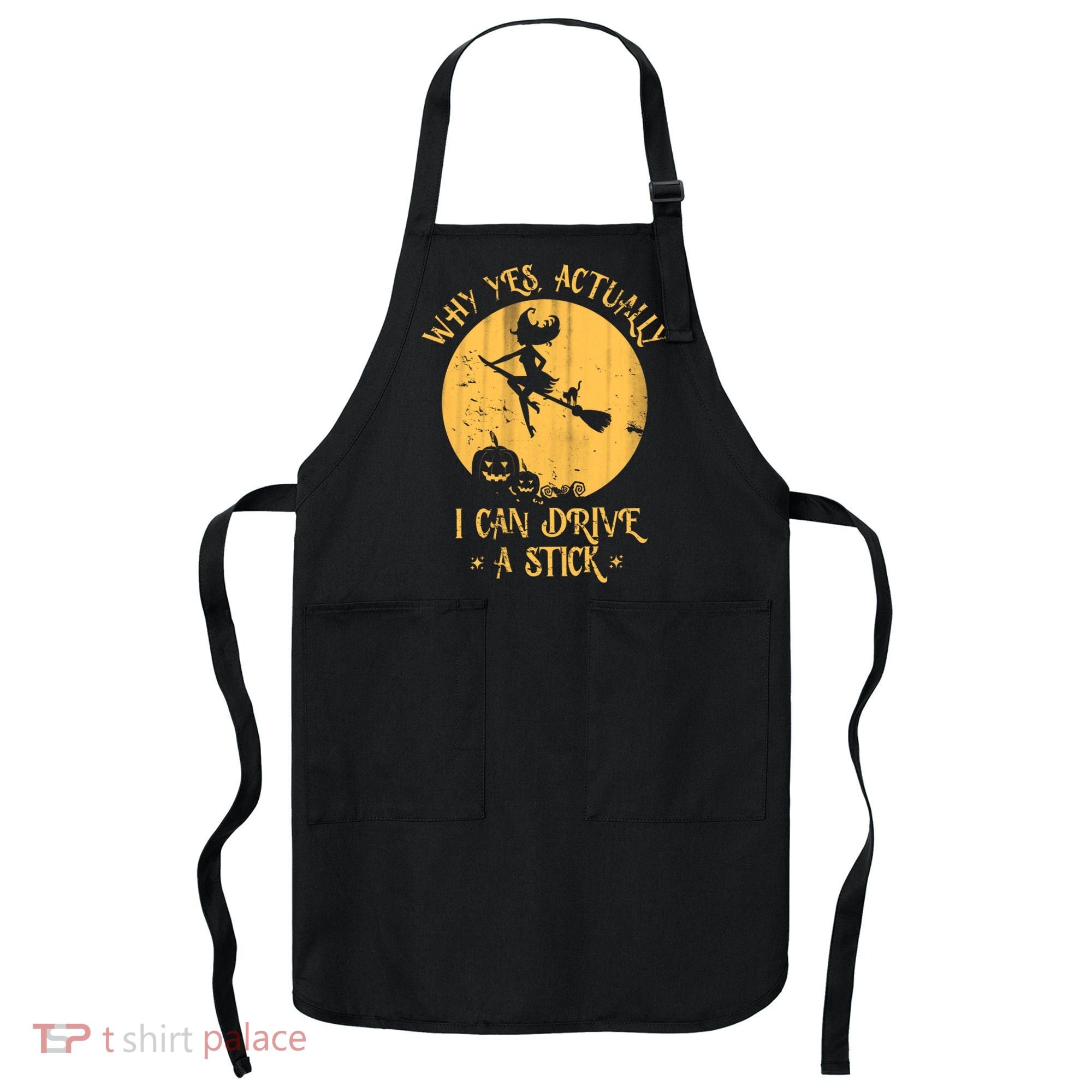 Why Yes Actually I Can Drive A Stick Apron