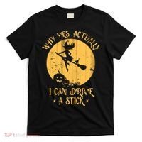Why Yes Actually I Can Drive A Stick T-Shirt thumb 0