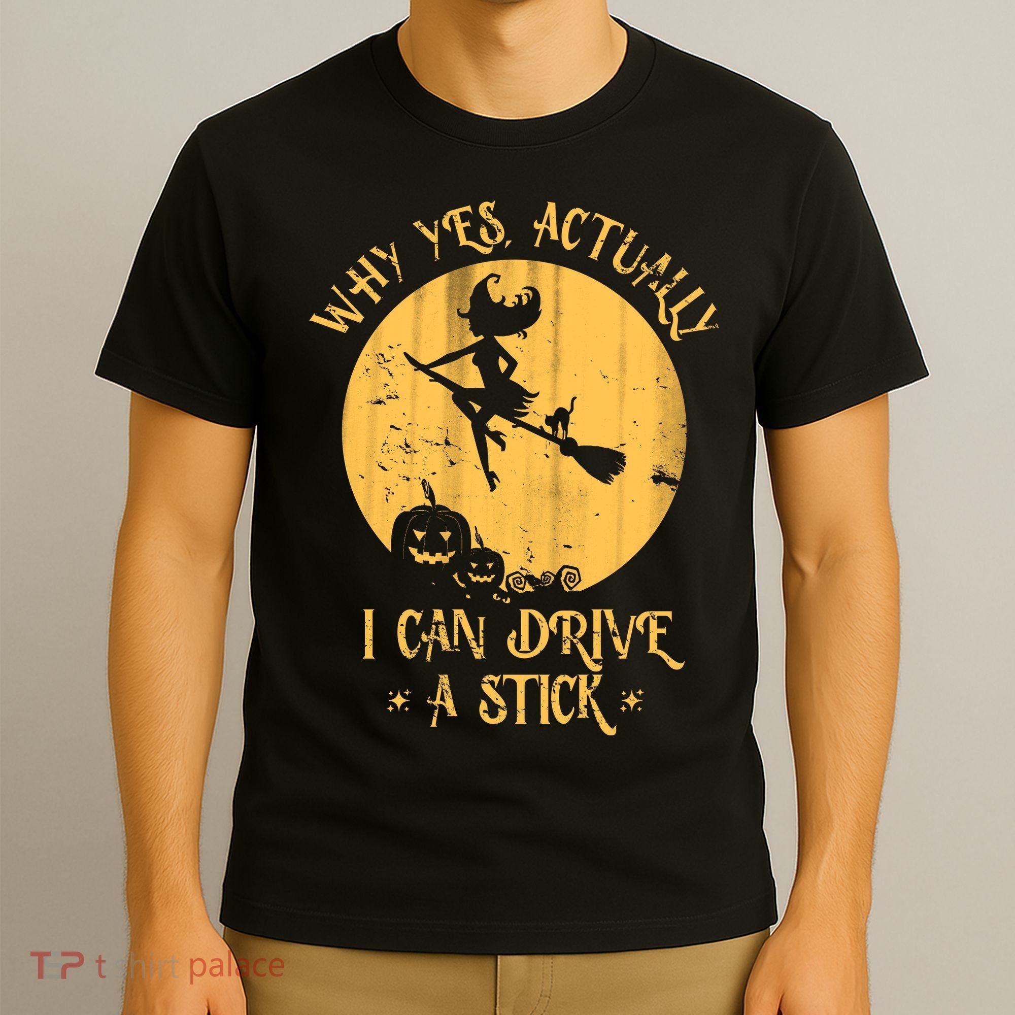 Why Yes Actually I Can Drive A Stick T-Shirt