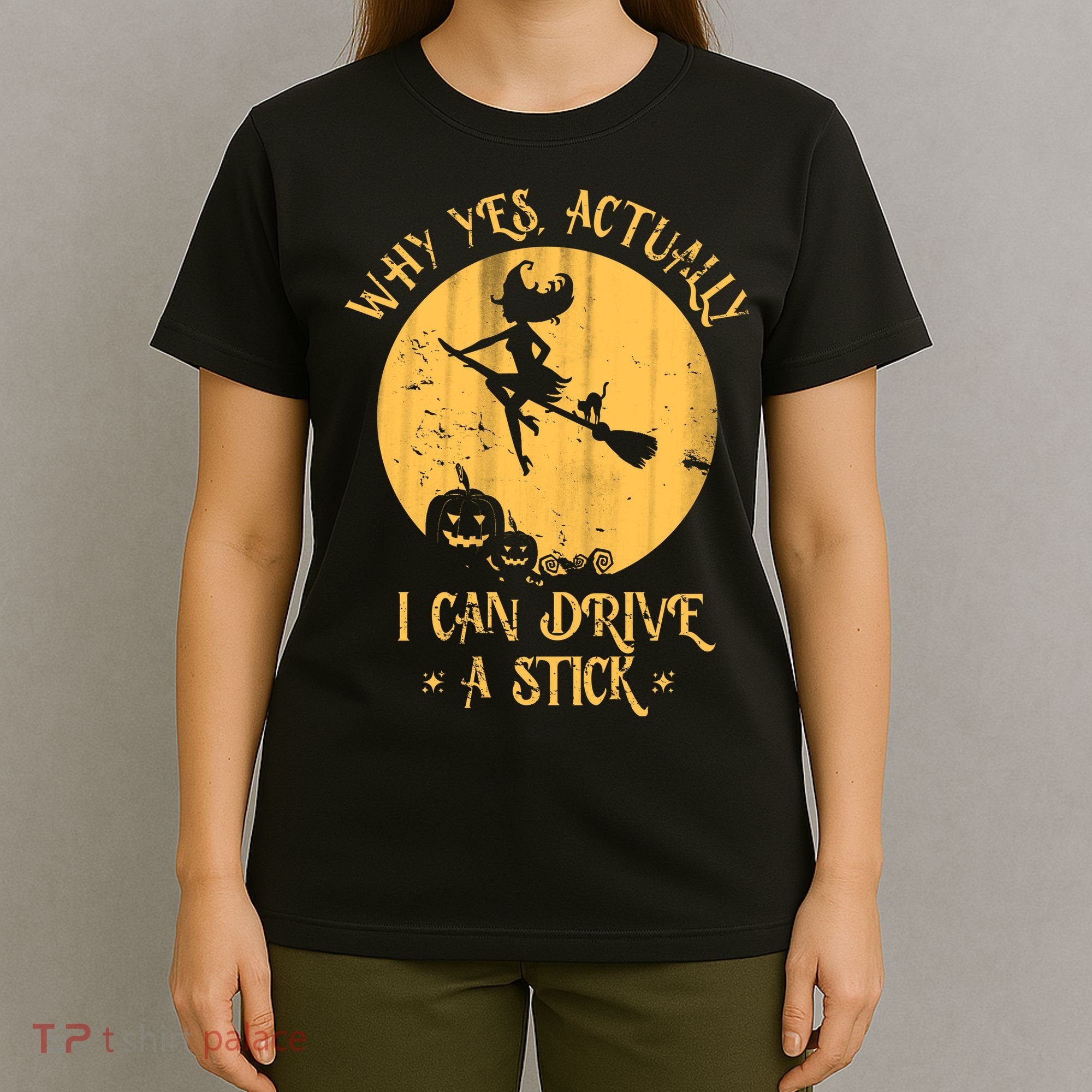 Why Yes Actually I Can Drive A Stick T-Shirt