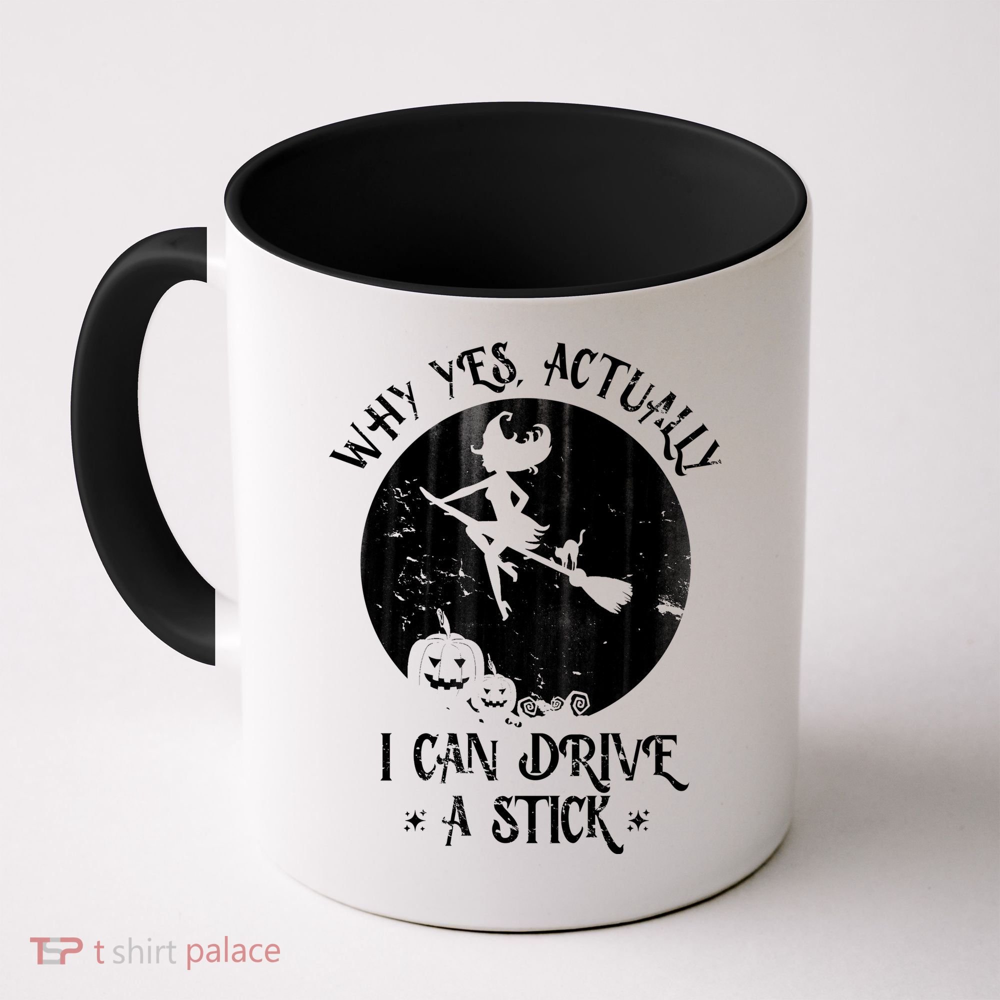Why Yes Actually I Can Drive A Stick Coffee Mug