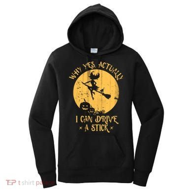 Why Yes Actually I Can Drive A Stick Women's Hoodie