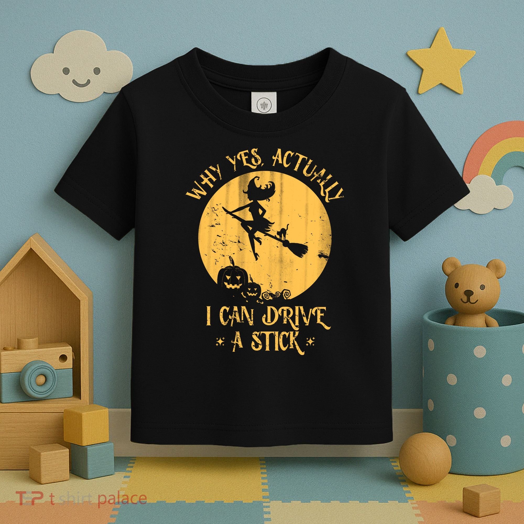 Why Yes Actually I Can Drive A Stick Toddler T-Shirt