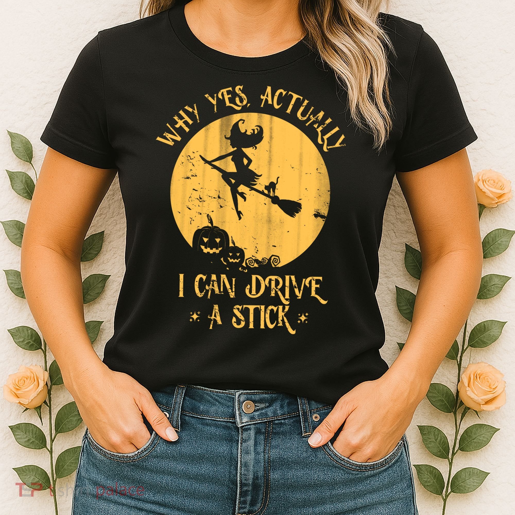 Why Yes Actually I Can Drive A Stick Women's T-Shirt