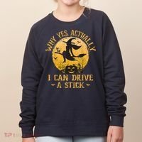 Why Yes Actually I Can Drive A Stick Women's Sweatshirt thumb 0