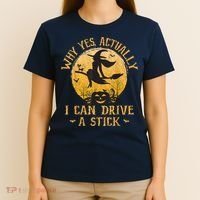 Why Yes Actually I Can Drive A Stick T-Shirt thumb 4