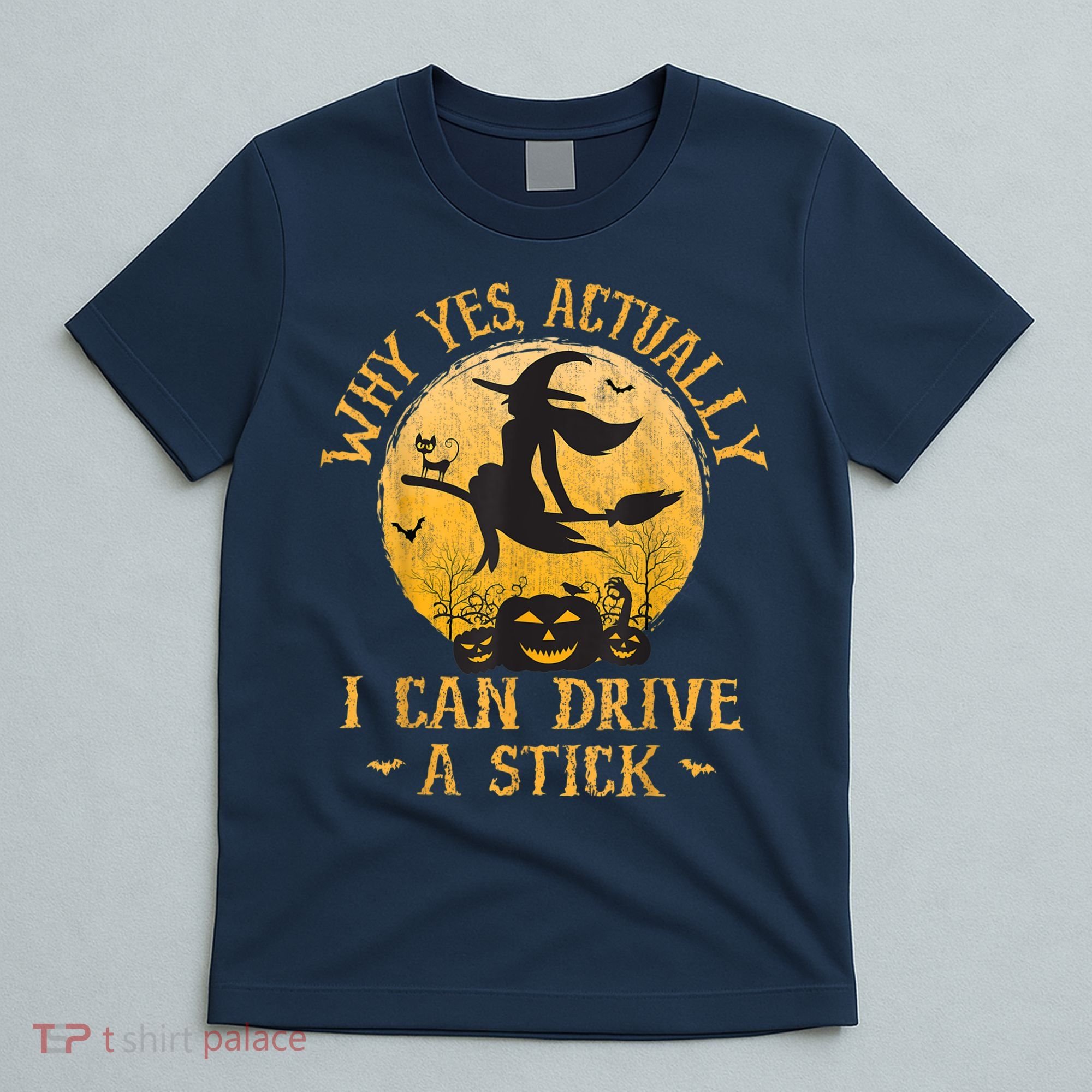 Why Yes Actually I Can Drive A Stick T-Shirt