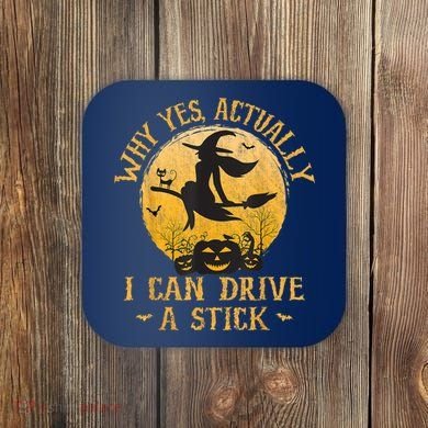 Why Yes Actually I Can Drive A Stick Coaster