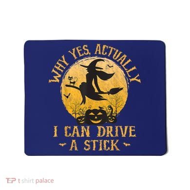 Why Yes Actually I Can Drive A Stick Mousepad