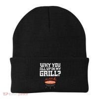 Why You All Up In My Grill Funny Bbq Barbecue Dad Beanie thumb 0