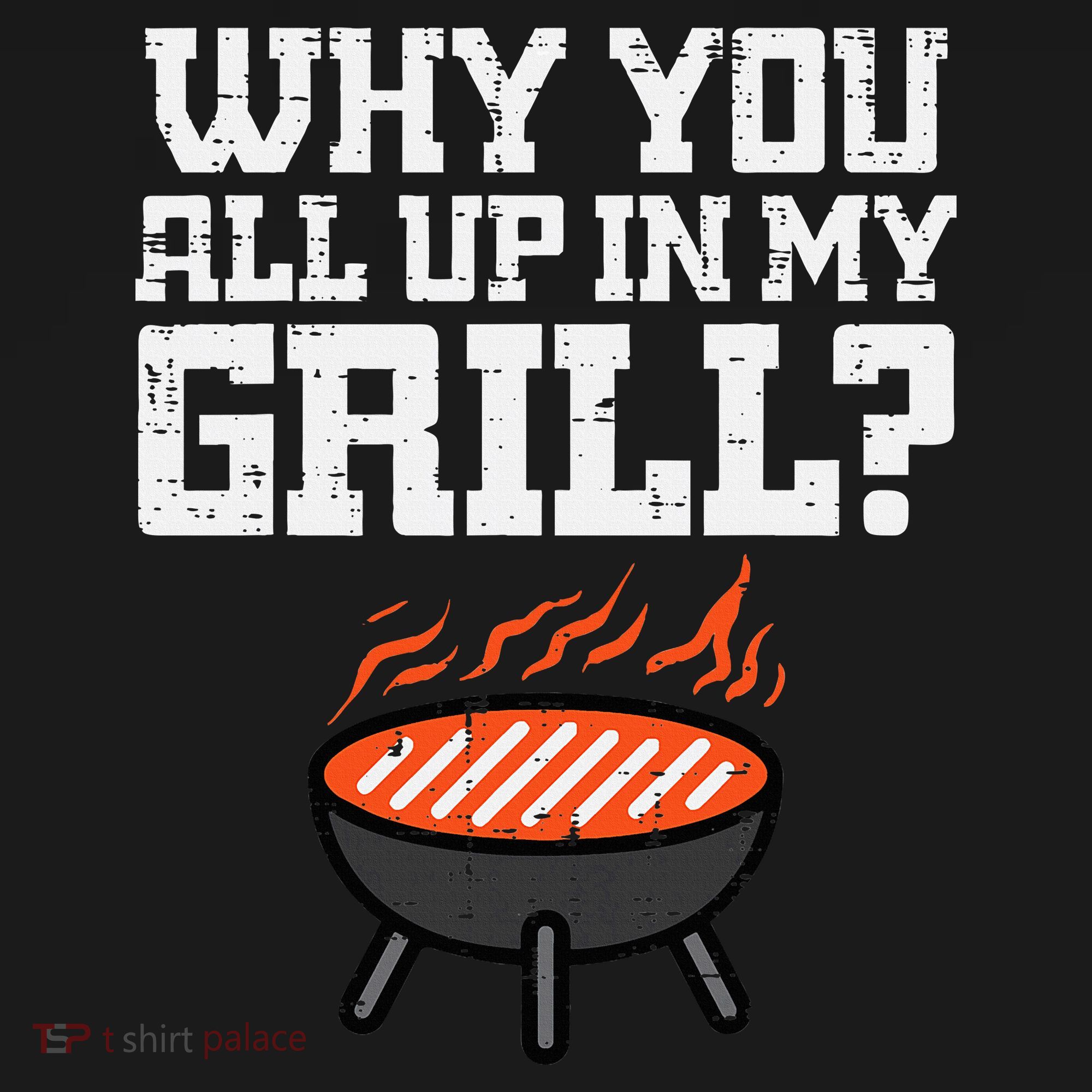 Why You All Up In My Grill Funny Bbq Barbecue Dad Women's Hoodie
