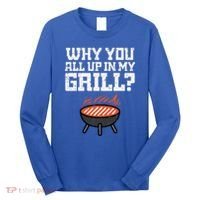 Why You All Up In My Grill Funny Bbq Barbecue Dad Long Sleeve Shirt thumb 0