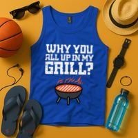 Why You All Up In My Grill Funny Bbq Barbecue Dad Tank Top thumb 4