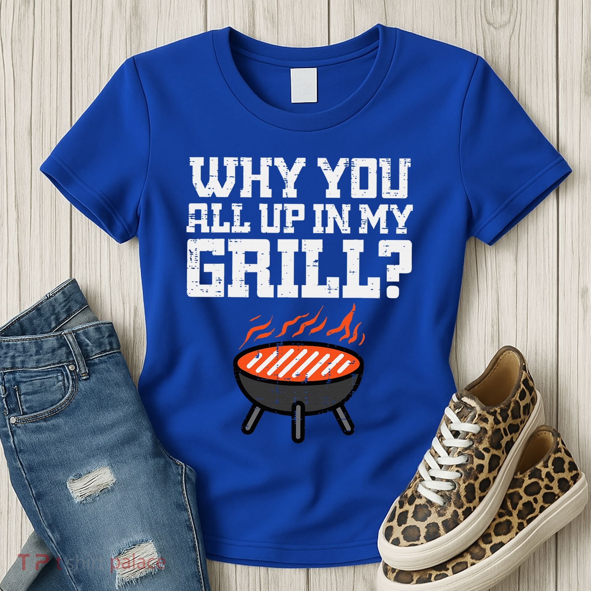 Why You All Up In My Grill Funny Bbq Barbecue Dad Women's T-Shirt