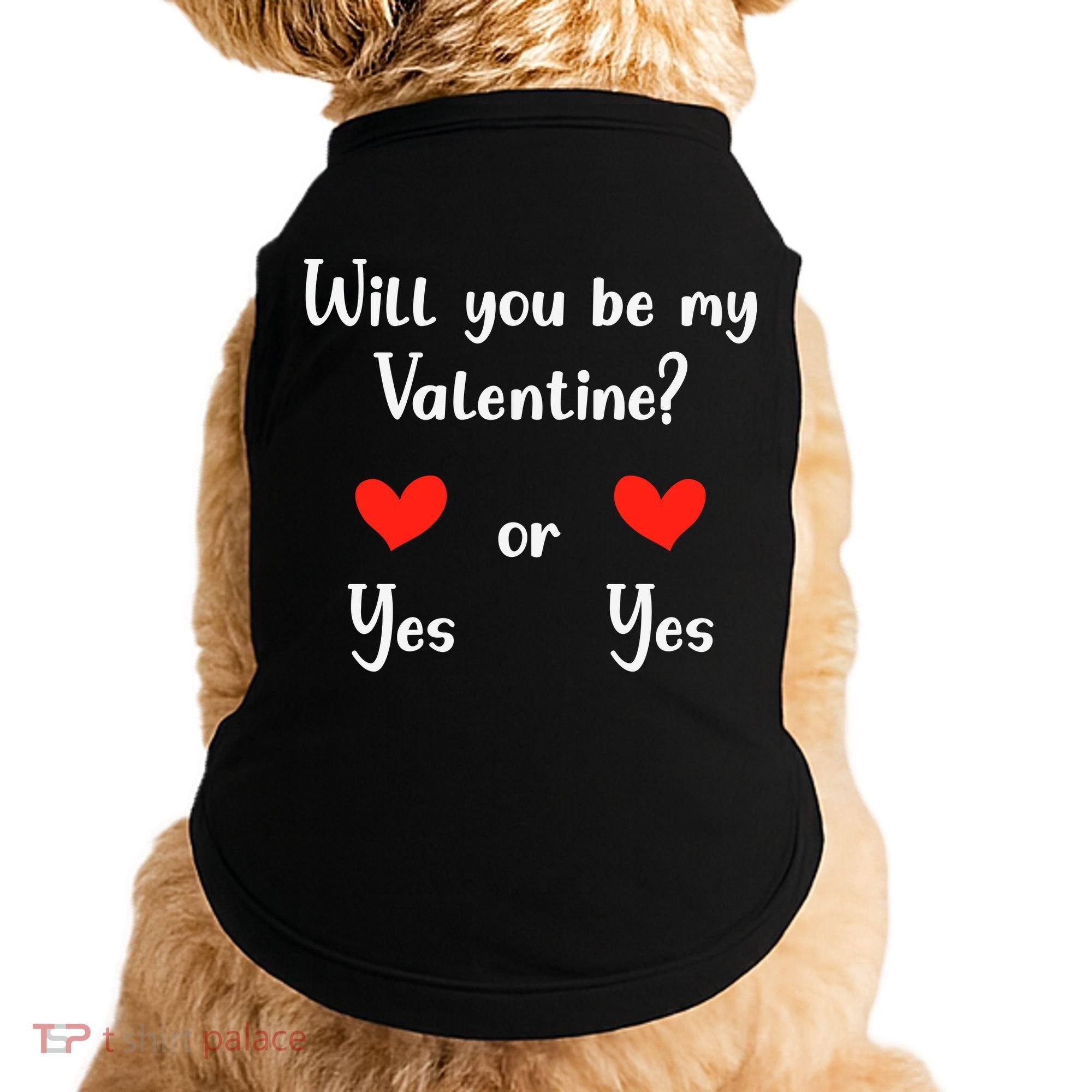 Will You Be My Valantine Yes Or Yes Valentines Day Doggie Tank