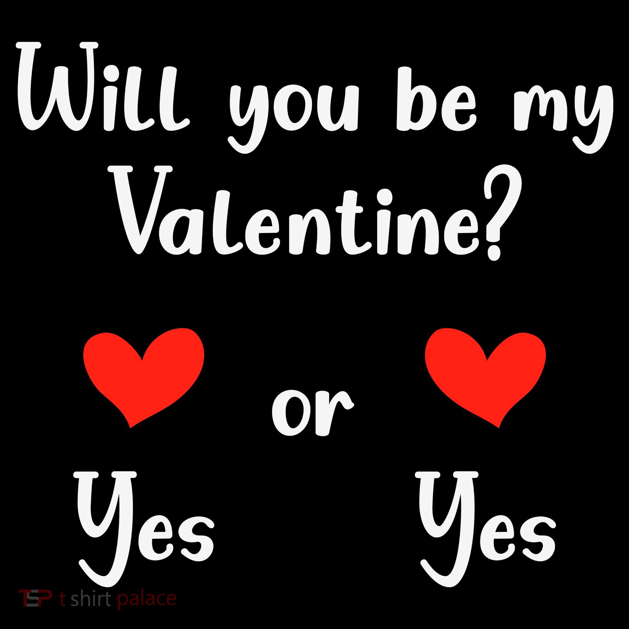 Will You Be My Valantine Yes Or Yes Valentines Day Coffee Mug