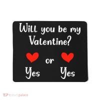 Will You Be My Valantine Yes Or Yes Valentines Day Mousepad thumb 0