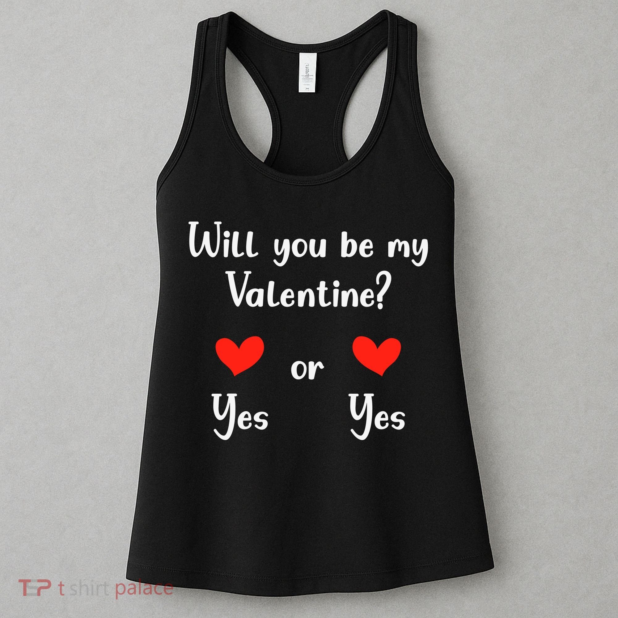 Will You Be My Valantine Yes Or Yes Valentines Day Women's Tank Top