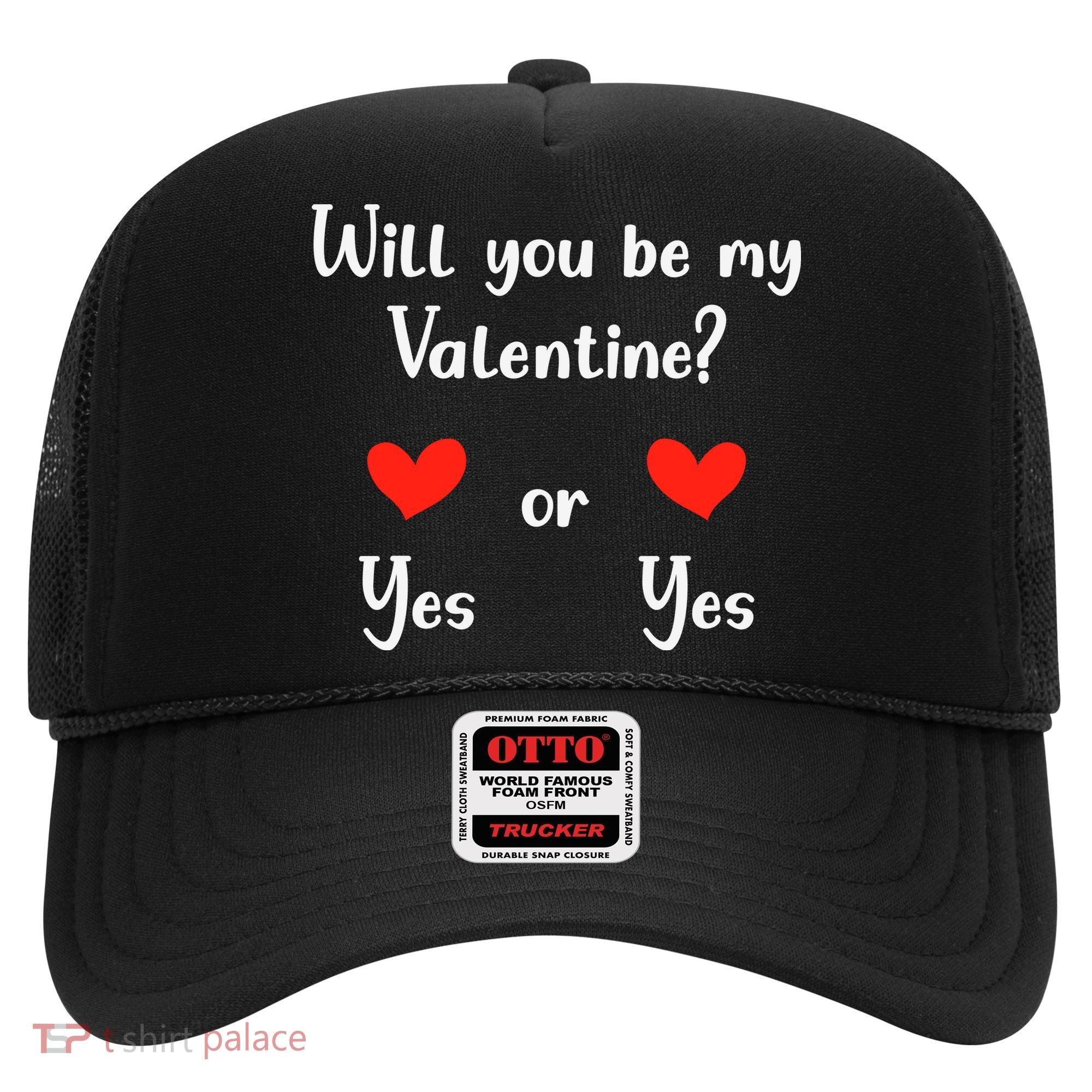 Will You Be My Valantine Yes Or Yes Valentines Day Hat